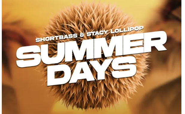 ShortBass & Stacy Lollipop – SUMMER DAYS EP