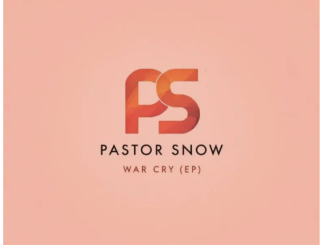 Pastor Snow – War Cry EP