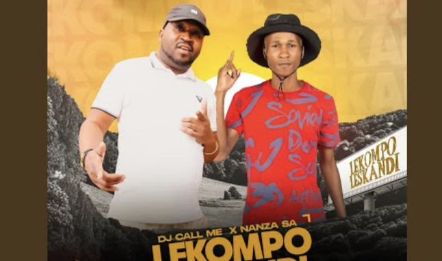 Dj Call Me Ft Nanza SA - Lekompo Leskandi