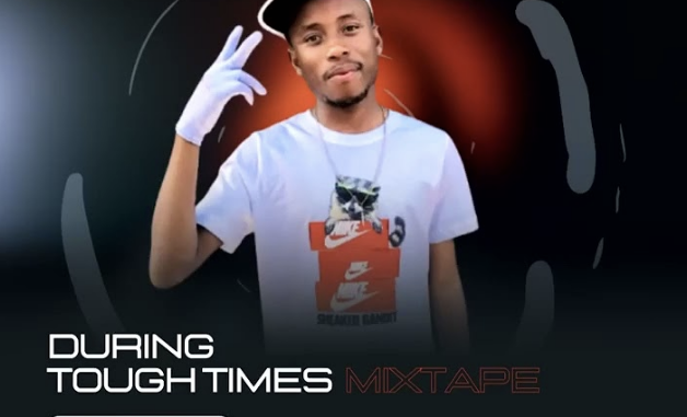 053 During Tough Times Mixtape Chachamisa Canny