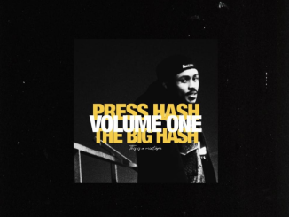 The Big Hash - PRESS HASH: VOLUME ONE