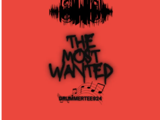 DrummeRTee924 – The Most Wanted EP