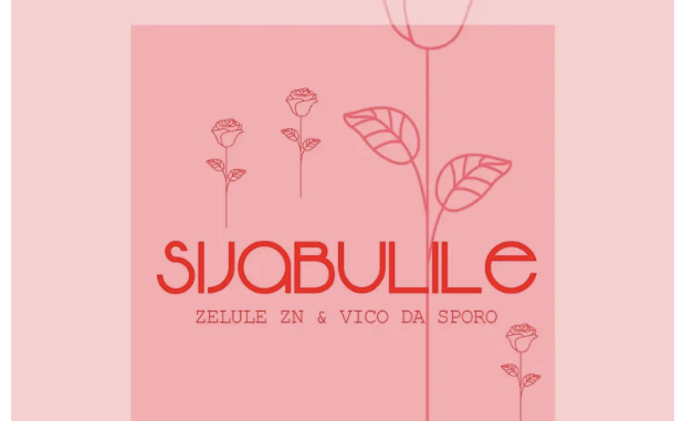 Vico Da Sporo & Zelule zn – Sijabulile