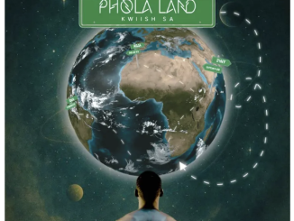 Kwiish SA – Phola Land (Album)