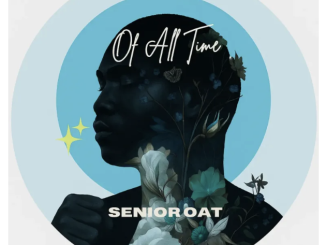 Senior Oat – Of All Time EP