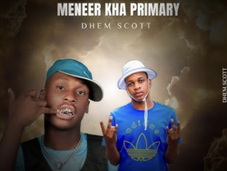 Dhem Scott - Meneer Kha Primary (Lekompo)