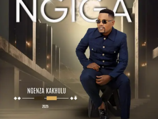 Ngiga – Ngenza Kakhulu (Album)