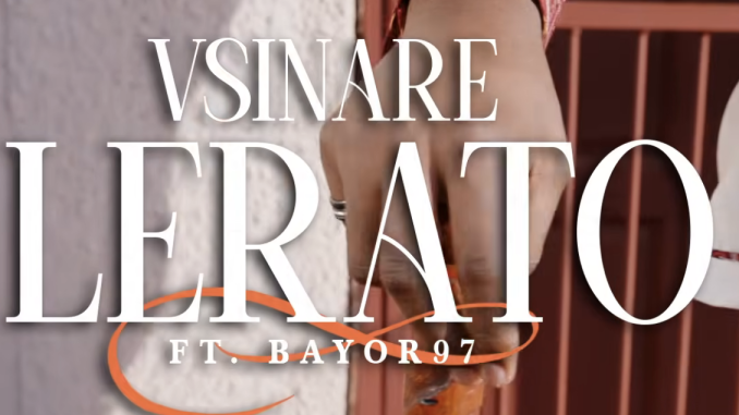 Vsinare - LERATO ft Bayor97