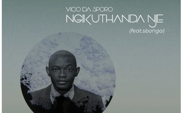 Vico Da Sporo – Ngikuthanda Nje