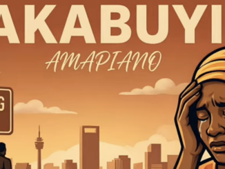 Dj Maphorisa x Kabza De Small – Akabuyi Ft. Daliwonga