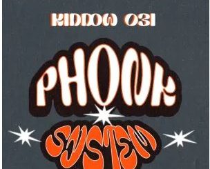 Kiddow 031, Sgija Keys & Djy Kilo – Phonk System