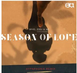 Sir KG feat. Zoëli, Nzi – Season of Love (Hypaphonik Remix)