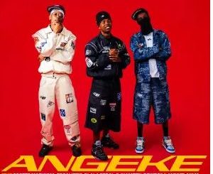 Mellow & Sleazy & Commander – Angeke (feat. Scotts Maphuma, Focalistic, Dlala Regal, Djy Ma’Ten, CowBoii & Amukelani M)
