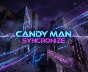 Candy Man – Syncronise (Original Mix)