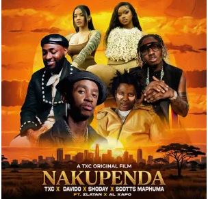 TxC, Davido, Shoday & Scotts Maphuma – Nakupenda (feat. Zlatan & Al Xapo)