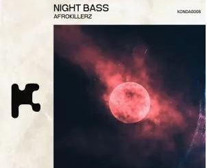 Afrokillerz – Night Bass