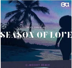 Sir KG, Zoëli & Nzi – Season of Love (C-Moody Remix)