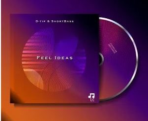 D-tip & ShortBass – Feel Ideas