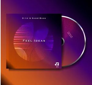 D-tip & ShortBass – Feel Ideas