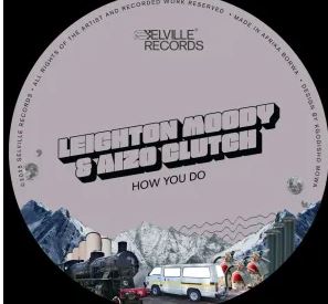 Leighton Moody & Aizo Clutch – How You Do