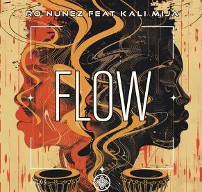 Ro Nunez & Kali Mija – Flow