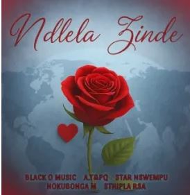 Black O Music – Ndlela Zinde ft A.T&PQ, Sthipla rsa, StaR Nswempu & Nokubonga M