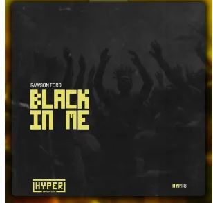 Rawson Ford – Black In Me EP