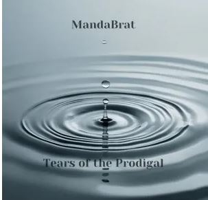 MandaBrat – Tears of the Prodigal