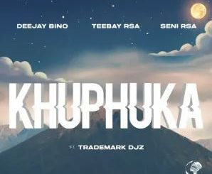 Deejay Bino, Teebay RSA & Seni RSA – Khuphuka (feat. Trademark Djz)