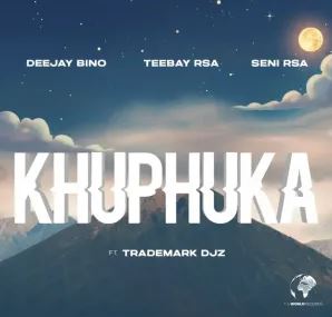 Deejay Bino, Teebay RSA & Seni RSA – Khuphuka (feat. Trademark Djz)