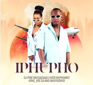 DJ Prie Nkosazana, MTB Wephimbo, King-Vee SA & NavyKidKid – Iphupho