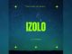 Dj Njebza & Daliwonga – Izolo ft Dj Maphorisa & Mpura