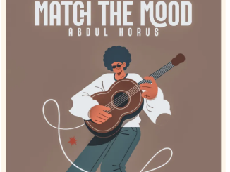 Abdul Horus – Match The Mood